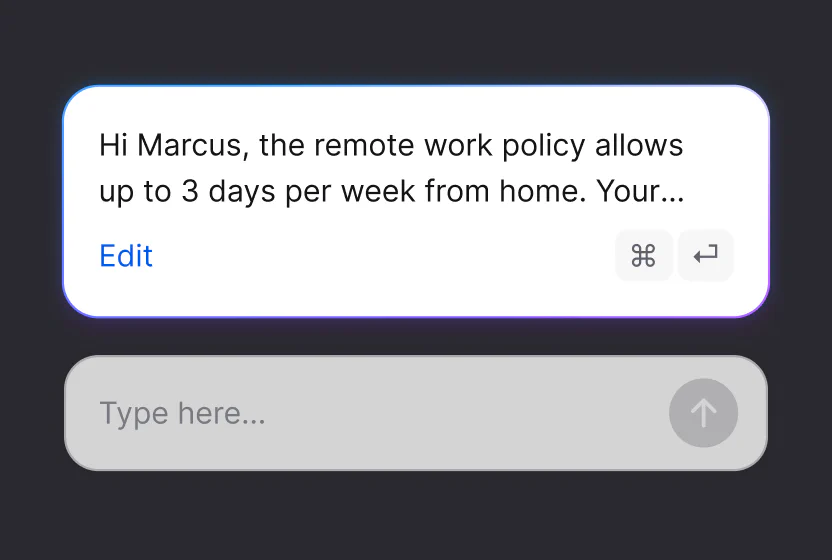 An AI-generated reply about a remote work policy ready for a teammate to edit or send
